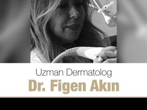 Uzm. Dr. Figen Akin Hakkinda